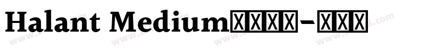 Halant Medium字体下载字体转换